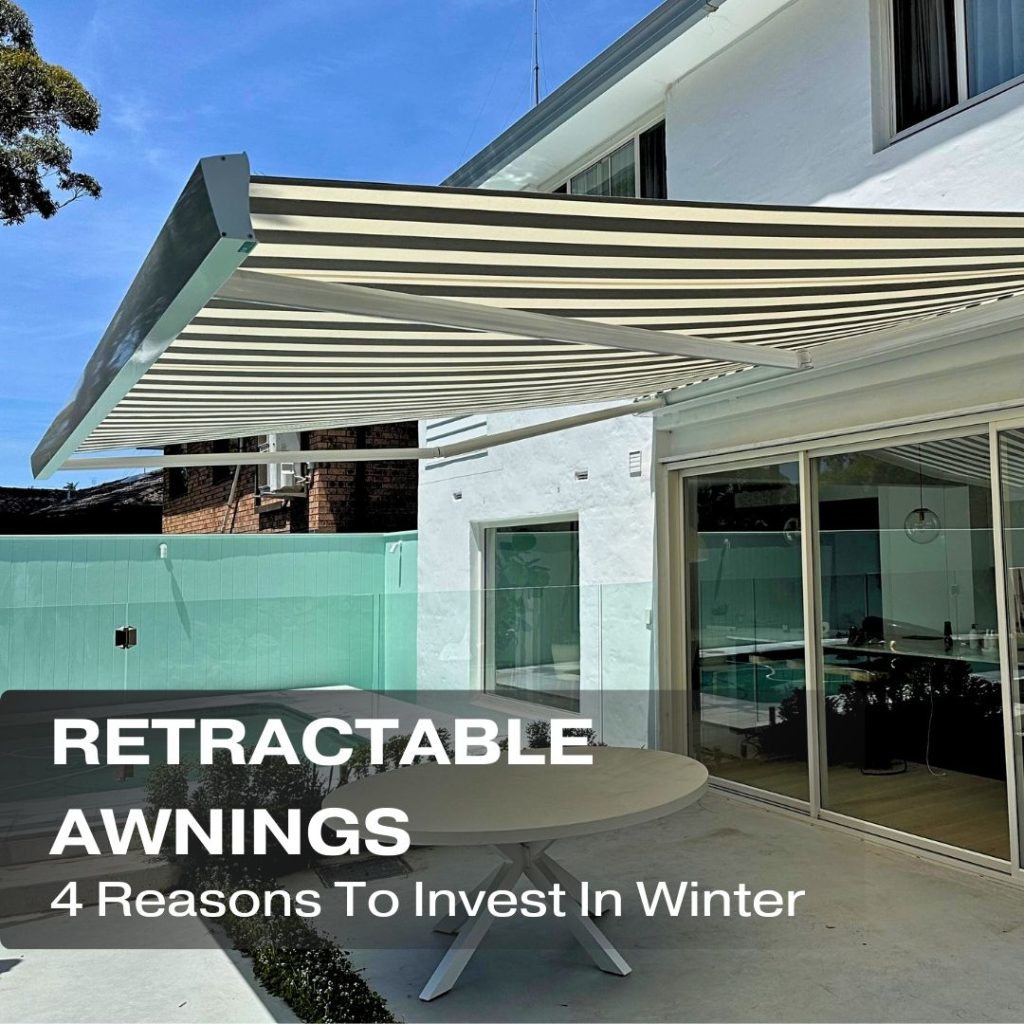 reasons to invest in Retractable Awning this winter from Outdoor Blinds and Awning