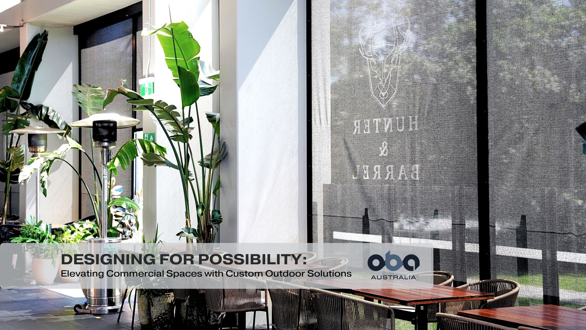 Blog: Designing Possibility: Elevating Commercial Outdoor Spaces with Intelligent Shade Solutions from Outdoor Blinds and Awnings