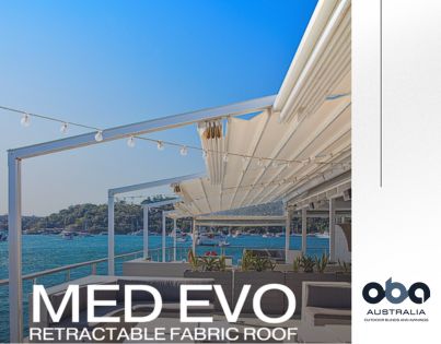 Med Evo Retractable Fabric Roof Brochure by Outdoor Blinds and Awnings (OBA)